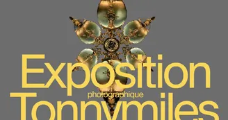 Exposition photographique Tonnymiles Exposition photographique Tonnymiles